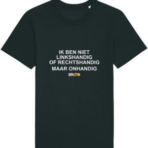 Ik ben niet linkshandig of rechtshandig, maar onhandig (Zwart-mannen) | Brato
