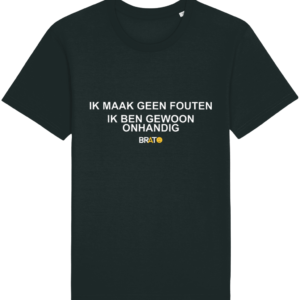 Ik maak geen fouten - ik ben gewoon onhandig (zwart-mannen) | Brato
