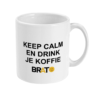Keep calm en drink je koffie | Mok Keep calm en drink je koffie | Mok