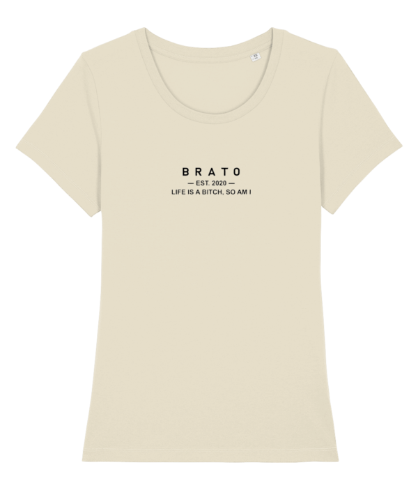 Vrouwen T-shirt - Life is a bitch, so am i - Naturel