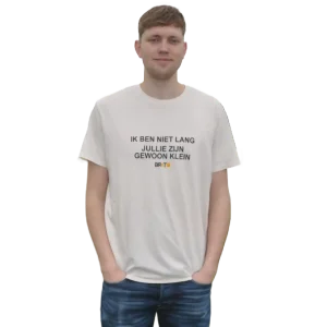 Ik ben niet lang, jullie zijn gewoon klein | Heren T-shirt