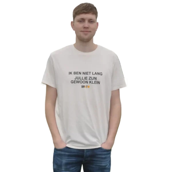 Ik ben niet lang, jullie zijn gewoon klein | Heren T-shirt
