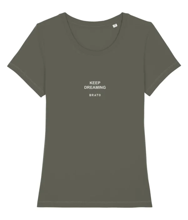 Dames T-shirt - Keep dreaming - Kaki